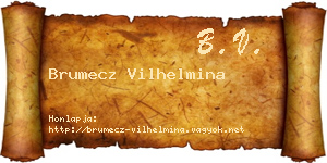 Brumecz Vilhelmina névjegykártya